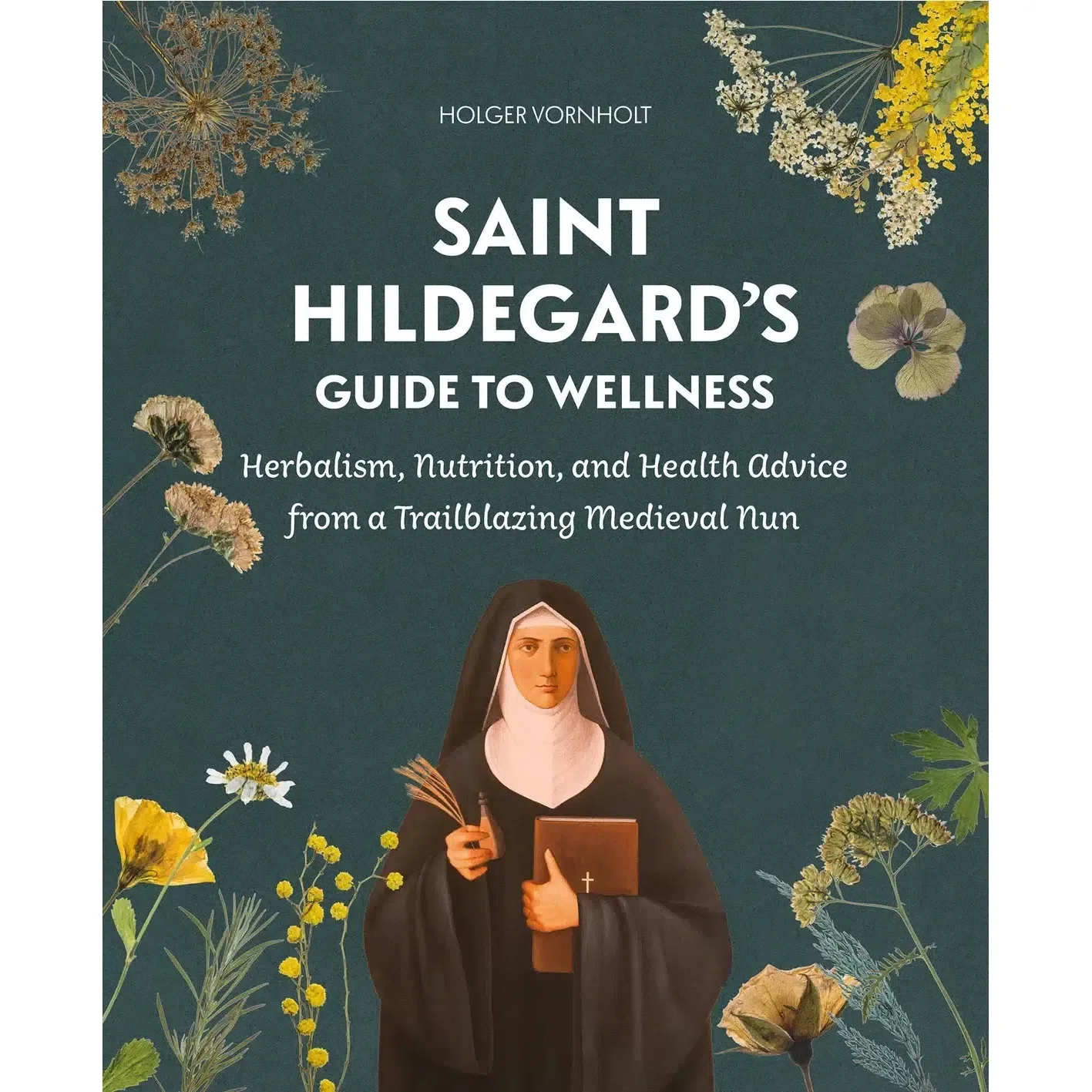 Schiffer Publishing Book Paperback: Saint Hildegard's Guide to Wellness